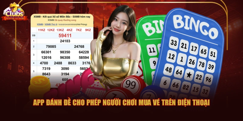 App đánh đề cho phép người chơi mua vé trên điện thoại