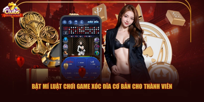 Bật mí luật chơi game Xóc Đĩa cơ bản cho thành viên