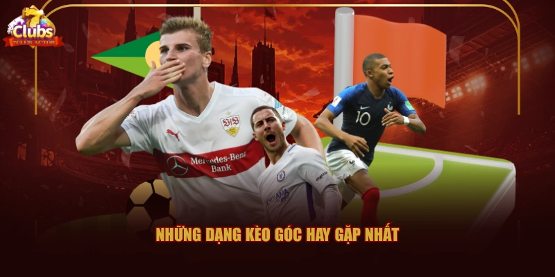 Những dạng kèo góc hay gặp nhất