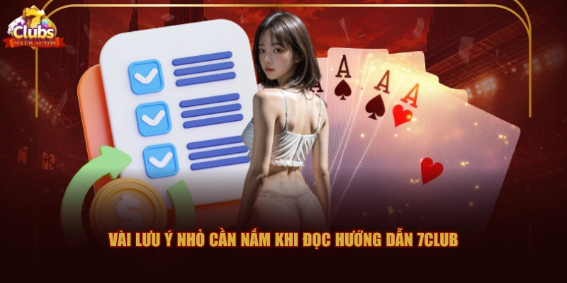 Vài lưu ý nhỏ cần nắm khi đọc hướng dẫn 7CLUB